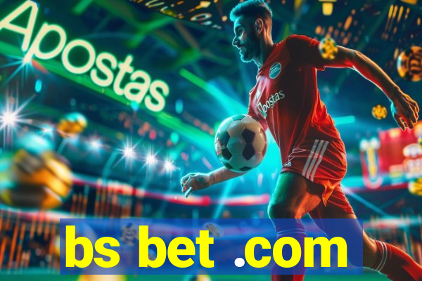 bs bet .com
